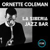 Logo La Siberia Jazz Bar de verano | Ornette Coleman