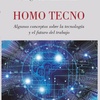 Logo HOMO TECNO - Algunos conceptos sobre la tecnología y el futuro del trabajo.