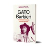 Logo Sergio Pujol estrena libro: “Gato Barbieri, un sonido para el tercer mundo” 