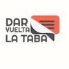 Logo Dar Vuelta la Taba - Columna de Ignacio Cantala Parte 2.