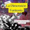 Logo La Dimensión Fantasía - Temporada 2 - Episodio #1