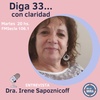 Logo Entrevista a la Dra. Irene Sapoznicoff en Diga 33 con claridad