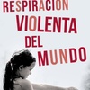 Logo Ángela Pradelli- La Respiración Violenta del Mundo - La Primera Pagina