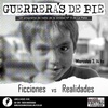 Logo GUERRERAS DE PIE - Ficciones vs realidad