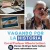 logo #VagandoporlaHistoria - #AlbertoLettieri - Hoy: La leyenda de la Mulánima