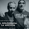 Logo El holograma y la anchoa - 15.04.2019