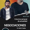 Logo NEGOCIACIONES - Columna de actualidad con Martín Pueblas