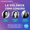 Logo La Violencia Como Censura : Flor Alcaraz Lucia Peker Luciana Bertoia