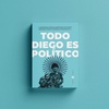 Logo Todo Diego es político