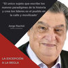 Logo "El unico sujeto que crea los lideres es el pueblo en la calle y movilizado ", Jorge Rachid