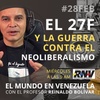 Logo El 27F y la guerra contra el Neoliberalismo #ElMundoEnVenezuela 28-02-2024
