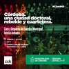 Logo Nicolás Pichersky anuncia "Córdoba, una ciudad doctoral, rebelde y cuartetera" en el CCK