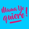 Logo "Mamá yo Quiero" el nuevo programa de Radio Urbana 104.7 y Platinum 97.7 