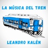 Logo Leandro Kalén presenta La Música del Tren en Otras Pasiones (La Red) con Cecilia Bazán