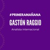 Logo Gastón Raggio, analista internacional en #PrimeraMañana