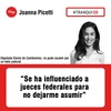 Logo #Polémica | Joanna Picetti: "Hubo una operación política y de inteligencia para destruirme"