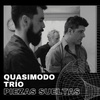 Logo Quasimodo Trio presenta "Piezas Sueltas" en Todo es Tango 