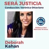 Logo Entrevista a Déborah Kahan en Será Justicia 