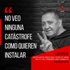 Logo Luis D'Elía: "No veo ninguna catástrofe como quieren instalar"