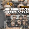 Logo "Millennials y centennials, parecidos y diferentes" Por: Mario Portugal