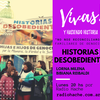 Logo ¡Vivas! y haciendo historia - Episodio 4- Entrevista a Lorna Milena de "Historias Desobedientes"