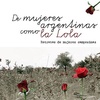 Logo Mira Diaz contando la experiencia de "De mujeres argentinas como la Lola"