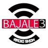 Logo BÁJALE 3 RADIO SHOW.(1ER PROGRAMA)