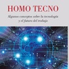 Logo Presentacion del libro HOMO TECNO- Algunos conceptos sobre la tecnología y el futuro del trabajo.