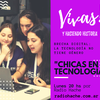 Logo ¡Vivas! y haciendo historia - Episodio 8- Entrevista a Julieta Sayar, de Chicas en Tecnología.