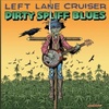 Logo Delicias de un Charlatán. Disco Apertura: Left Lane Cruiser "Dirty Spliff Blues" (2015)