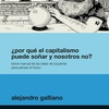 Logo [ENTREVISTA] Alejandro Galliano, historiador, sobre reflexiones críticas hacia el capitalismo
