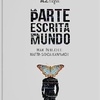 Logo El libro LA PARTE ESCRITA DEL MUNDO de Martín Blasco y Martín Sancia Kawamichi  (AZ Alfa) 