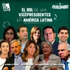 Logo Debate sobre el rol de los vicepresidentes en América Latina (Sección: El Quilombo)