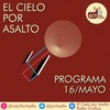 Logo EL CIELO POR ASALTO. PROGRAMA LUNES 16/MAYO