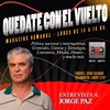 Logo Quedate con el vuelto, con Hugo Gulman y Larry Levy - Entrevista a Jorge Paz