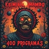 Logo Kriminal Mambo – domingo 27/abr/2025 – 400 programas