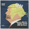 Logo Guerra abierta: Twitter, Trump, CNN, NyTimes - Por Mariana Moyano