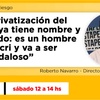 Logo #Jubilados | Roberto Navarro: "La idea del Gobierno es privatizar el PAMI en todo el país"