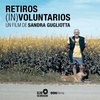 Logo Retiros (In)voluntarios: entrevista a Sandra Gugliotta, directora del documental 