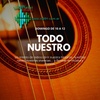 Logo Programa TODO NUESTRO (19-07-2020) Radio Universidad FM 89.1 de La Matanza