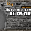Logo "Síndrome del emperador - Hijos tiranos" Por: Mario Portugal - Radio del Plata