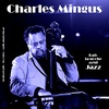 Logo Radio UNAJ: Bajo la noche azul: Jazz. 136 programa. Charles Mingus
