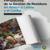 Logo Presentan el informe “Perspectiva de la Gestión de Residuos en América Latina y el Caribe”