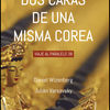 Logo Dos caras de una misma Corea: Daniel Wizenberg y Julian Varsavsky y su reciente libro