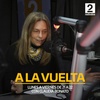Logo Valeria Schapira en A la Vuelta (Radio 2) con Claudia Bonato.