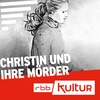 Logo Christin und ihre Mörder | Serienstoff | rbb