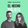Logo El Hecho Maldito - Canción Elegida por Paula Maffia