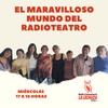 Logo El Maravilloso Mundo del Radioteatro - Programa 6