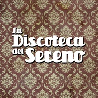 Logo La Discoteca del Sereno
