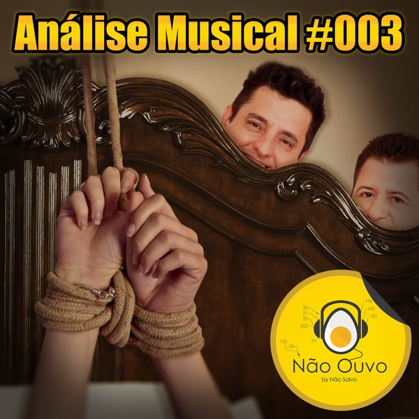 Analise Musical 003 Vou Te Amarrar Na Minha Cama Bruno E Marrone Radiocut radiocut